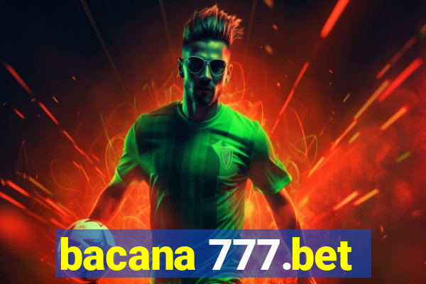 bacana 777.bet